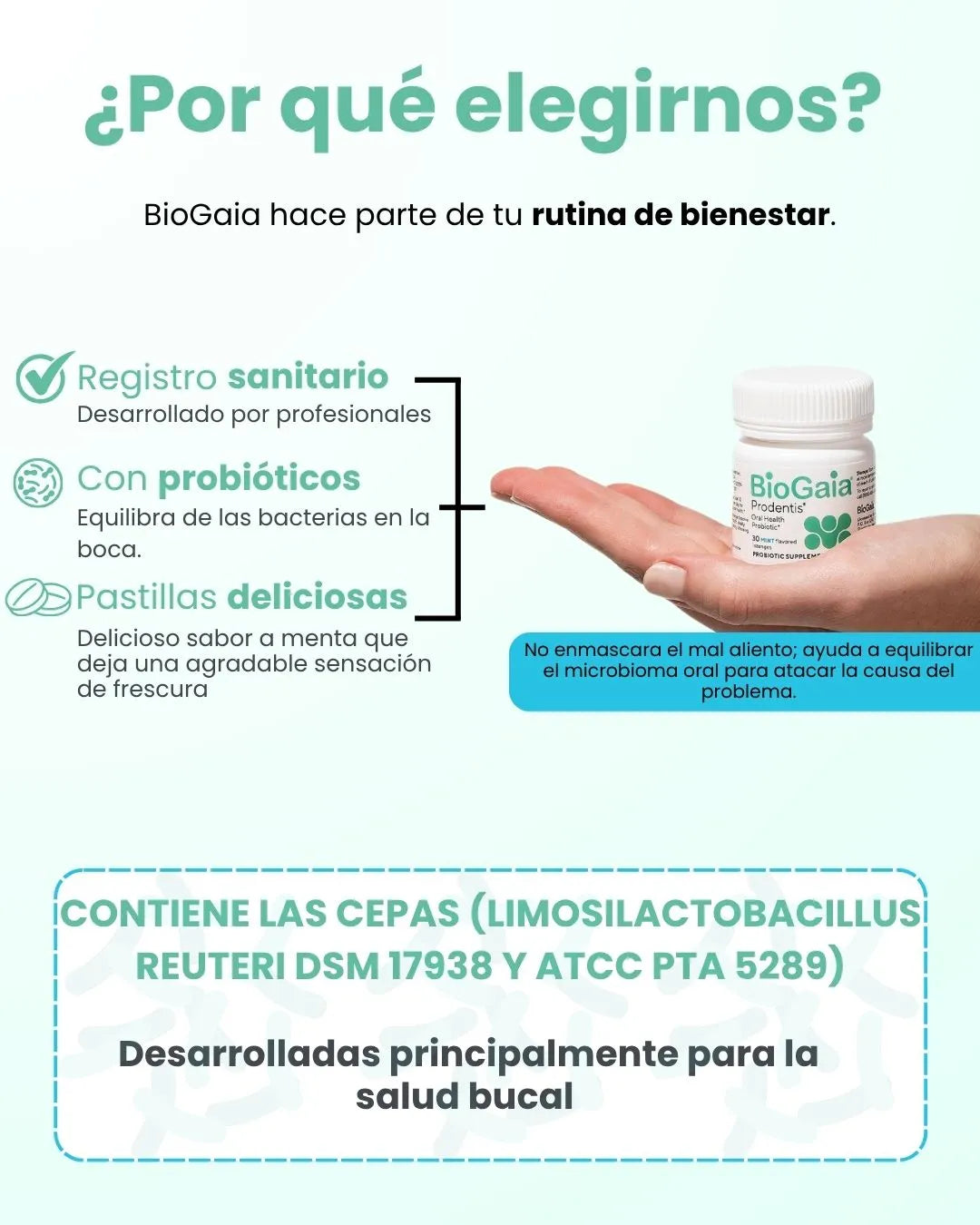 BioGaia™. Tratamiento con probióticos orales.